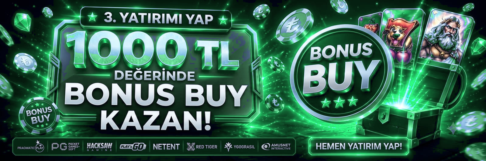 3. Yatırıma 1000 ₺ Bonus Buy